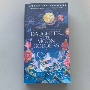 Daughter of the Moon Goddess Written by Sue Lynn Tan